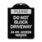 Signmission Please Do Not Block Driveway 24 Hour Access Needed Heavy-Gauge Alum Sign, 24" x 18", BS-1824-23282 A-DES-BS-1824-23282 - alternate 1
